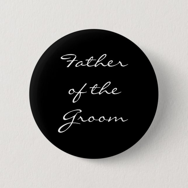 Black and White Father of the Groom Button (Front)
