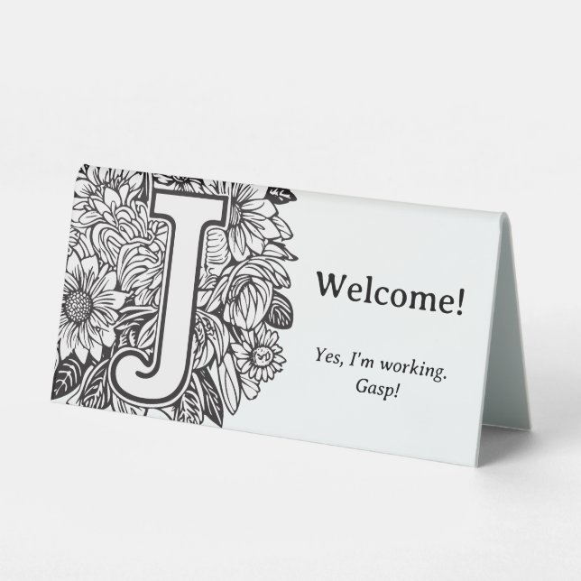 Black and White Floral J Funny Office Desk Message (Front)