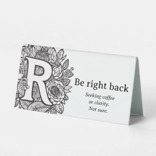 Black and White Floral R Funny Office Desk Message