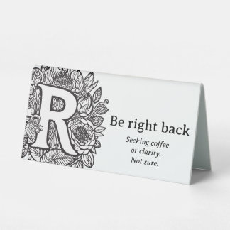 Black and White Floral R Funny Office Desk Message