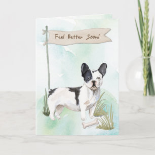 Black and White French Bulldog Feel Better to Dog Card