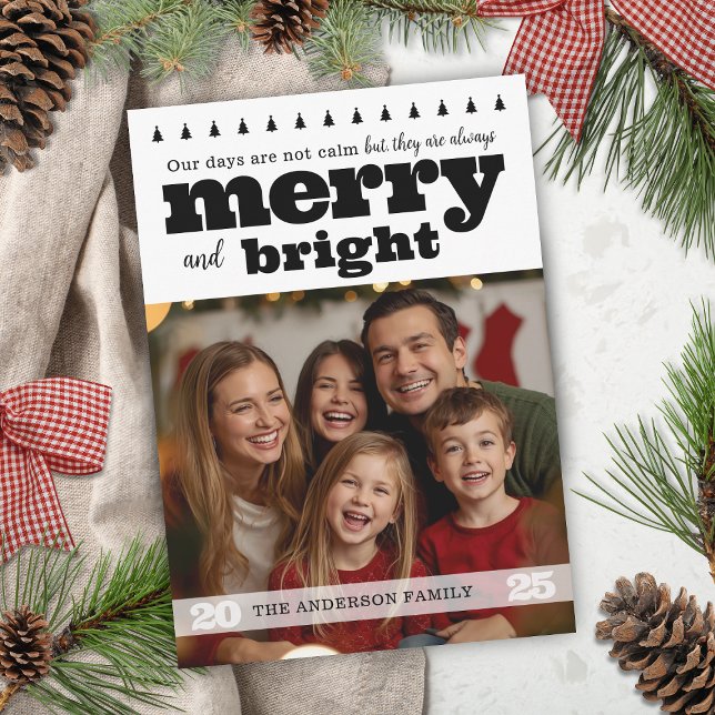 Black and White Fun Merry and Bright Holiday Card (modern black and white merry and bright christmas card for funny family that isn't perfect humorous)