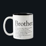 Black and White Fun Modern Brother Definition  Two-Tone Coffee Mug<br><div class="desc">Personalise for your special brother (big or small) to create a unique gift. A perfect way to show him how amazing he is every day. Designed by Thisisnotme©</div>