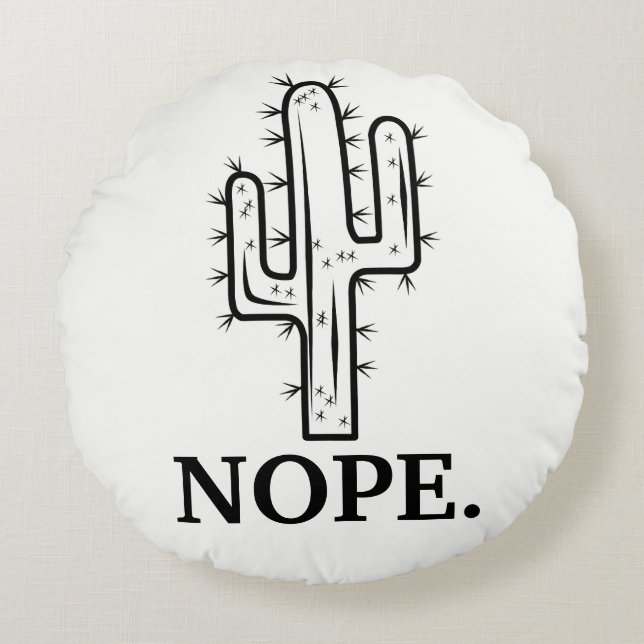 Black and White Funny Cactus Outline Nope Round Cushion (Front)