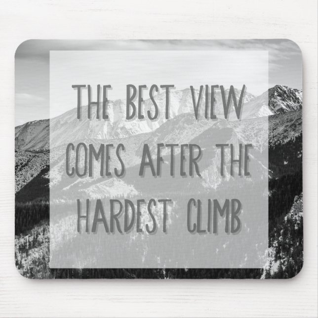 Black and White Inspirational Quote, Mountains Mouse Mat (Front)