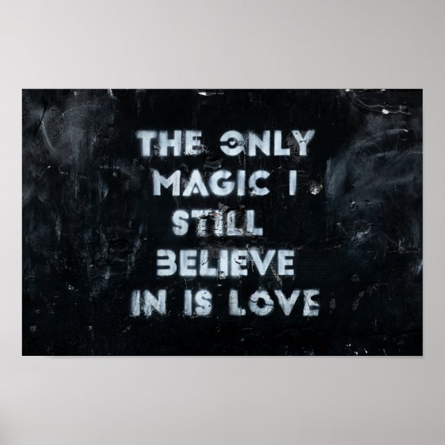 BLACK AND WHITE LOVE MAGIC Quote Poster (Front)