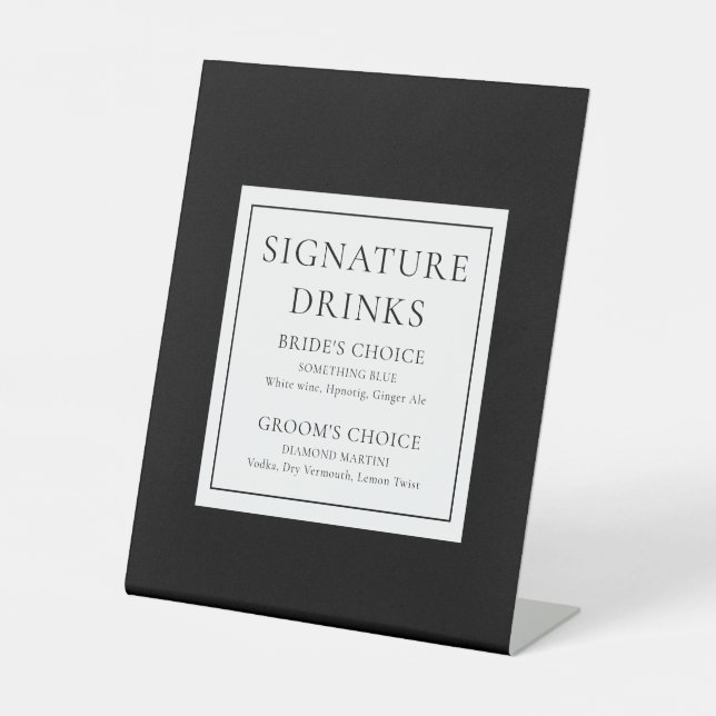 Black And White Modern Classic Signature Drinks Pedestal Sign (Front)