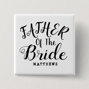 Black and white Personalised father of the bride 15 Cm Square Badge