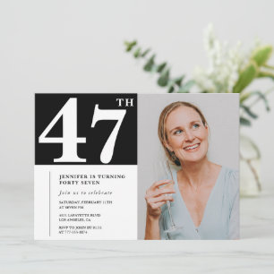Black and White Photo 47th birthday Invitations 
