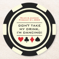 Black and White Poker Chip I'm Dancing Drink