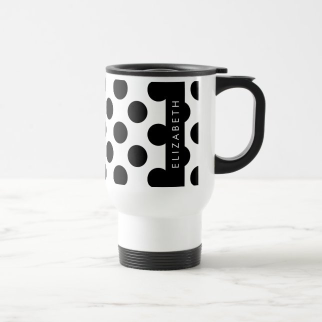 Black and White Polka Dots, Dotted, Your Name Travel Mug (Right)