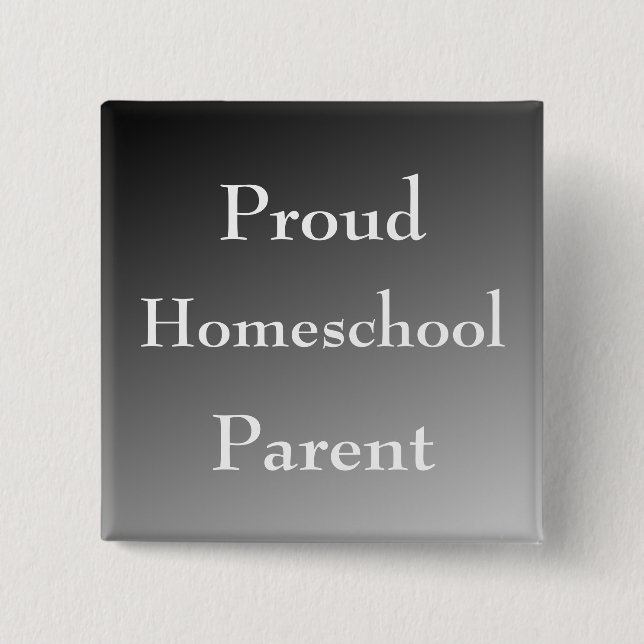 Black and White Proud Homeschool Parent 15 Cm Square Badge (Front)