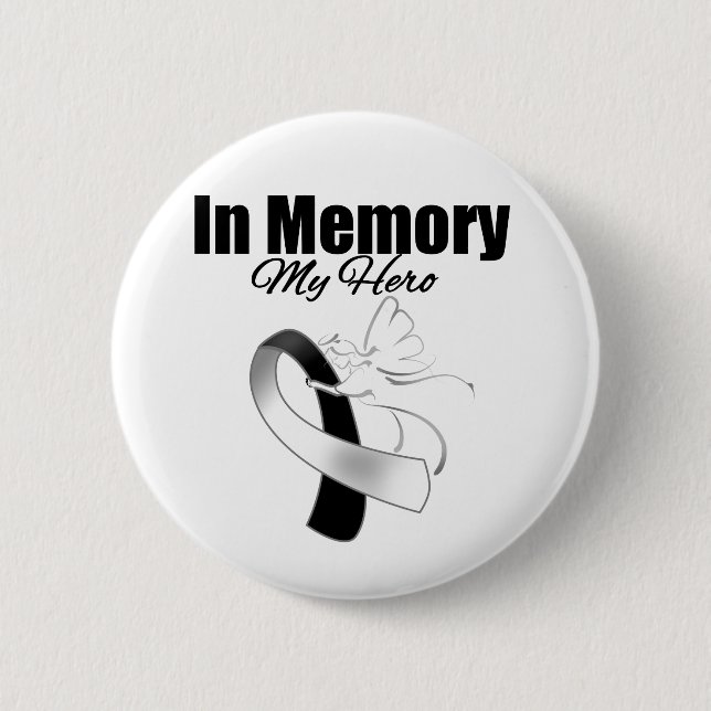 Black and White Ribbon In Memory of My Hero 6 Cm Round Badge (Front)