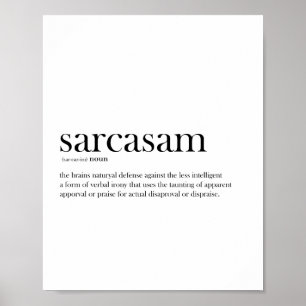 Black and white Sarcasm definition Poster