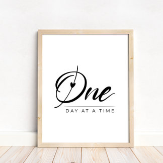 Black And White Script One Day At A Time Sobriety Poster