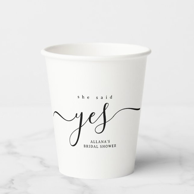 Black and White She Said Yes Bridal Shower Paper Cups (Front)