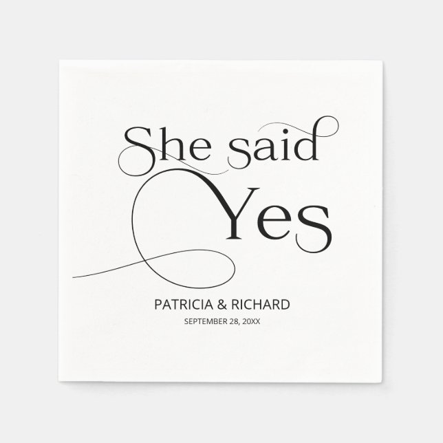 Black And White She Said Yes Engagement Party Napkin (Front)
