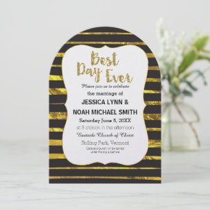 Black and White Stripe Gold Best Day Ever Invitation