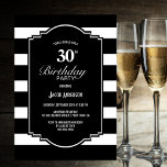 Black and White Striped 30th Birthday Party Invitation<br><div class="desc">Black and white striped 30th birthday party invitation.  Text is fully customisable to enable you to include all of your own information for your birthday celebration.</div>