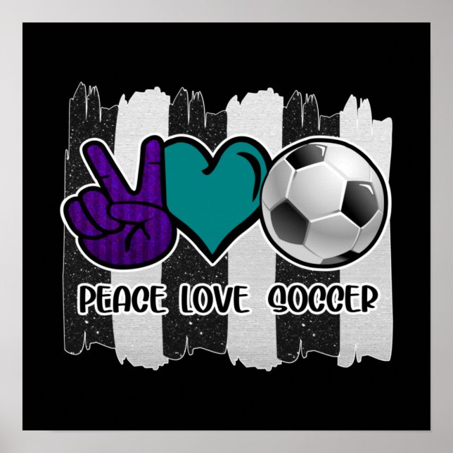 Black and White Striped Peace Love Soccer Poster (Front)
