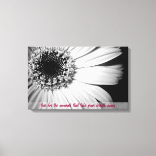 Black and White Sunflower with Life Quote Canvas Print