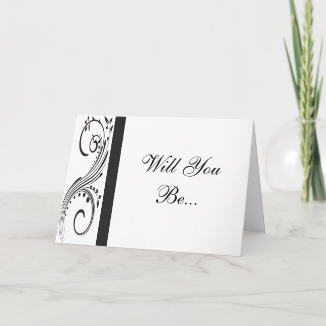 Black and White Swirls Will You Be My Bridesmaid Invitation (Front)