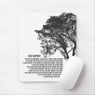Black and White Tree Do It Anyway Mouse Mat