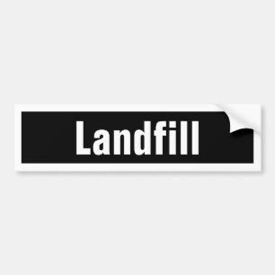 Black and White Waste Receptacle Label: Landfill Bumper Sticker