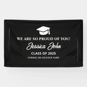 Black and White We are so proud of you graduation  Banner