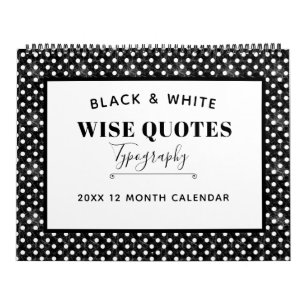 Black and White Wise Quotes Typography Calendar