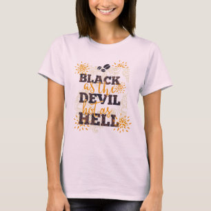Black as the Devil Hot as Hell Coffee T-Shirt