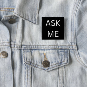 Black Ask Me Button Pin for Volunteer, business