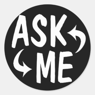 Black Ask Me Stickers