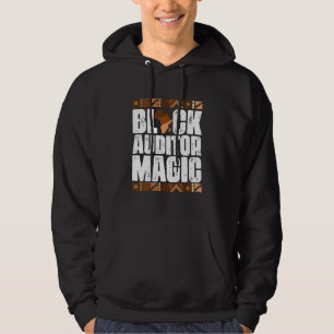 Black Auditor Magic Black History Month  BLM Hoodie