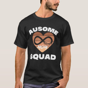 Black Autism Mom Ausome Mom Squad Autism Day Infin T-Shirt