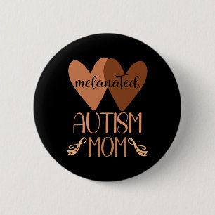 Black Autism Mum Of Autistic Son Kids Melanated Au 6 Cm Round Badge