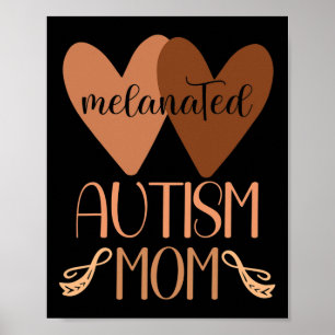 Black Autism Mum Of Autistic Son Kids Melanated Au Poster