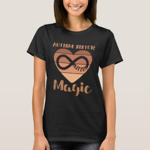 Black Autism Sister My Brother Has Autism Magical T-Shirt