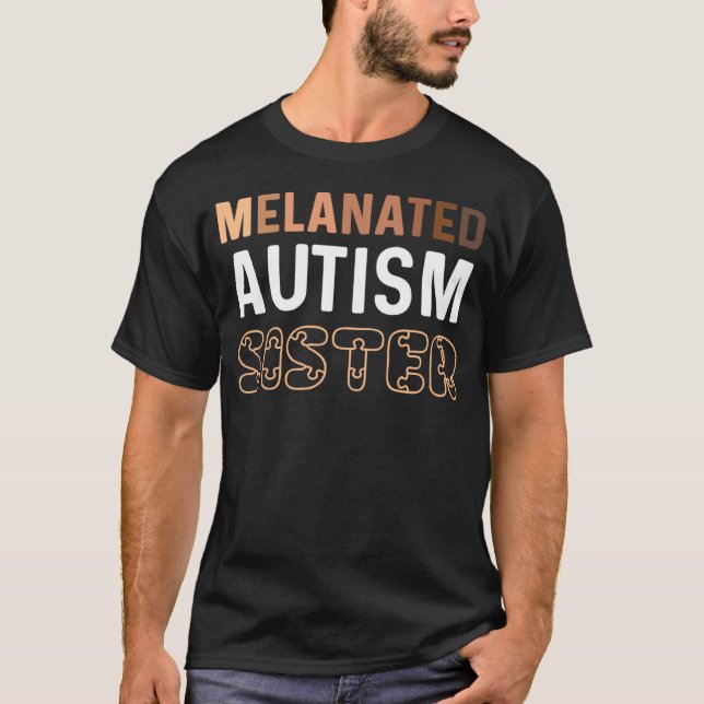 Black Autism Sister My Brother Has Autism Proud Pu T-Shirt (Front)