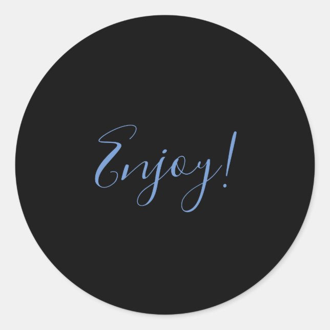 Black Background Enjoy Sticker (Front)