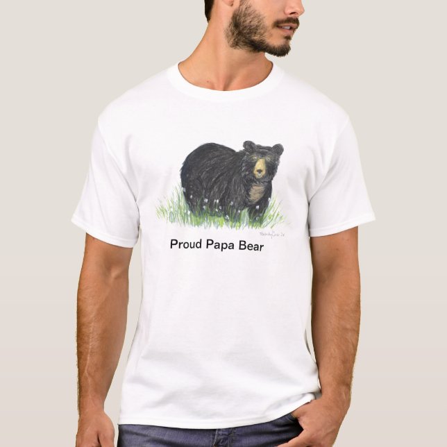 Black bear, Proud papa bear new dad T shirt (Front)