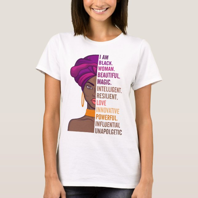 Black Beautiful Woman Proud I Am Black Woman Beaut T-Shirt (Front)