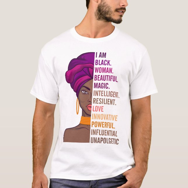 Black Beautiful Woman Proud I Am Black Woman  T-Shirt (Front)