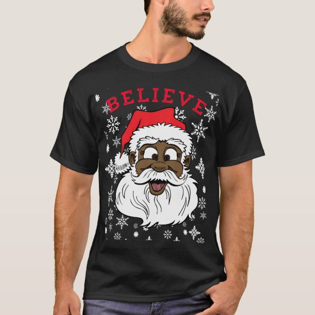 Black Believe Santa Fun Silly Santa African Americ T-Shirt (Front)