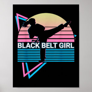 Black Belt Girl - Judo Karate Jiu Jitsu Taekwondo Poster