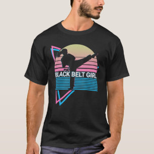 Black Belt Girl - Judo Karate Jiu Jitsu Taekwondo  T-Shirt