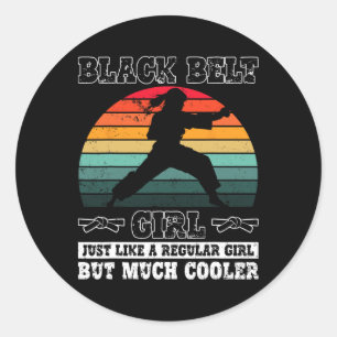 Black Belt Girl Karate Black Belt Promotion Black Classic Round Sticker