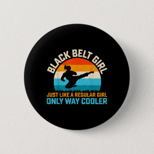 Black Belt Girl Like a Regular Girl Taekwondo Cute 6 Cm Round Badge