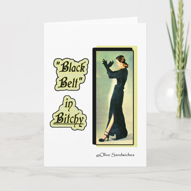 BLACK BELT IN BITCHY greeting card (Front)