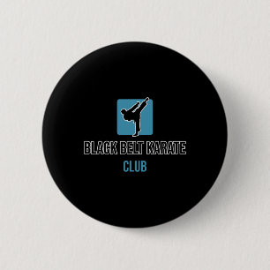 Black Belt Karate Club  6 Cm Round Badge
